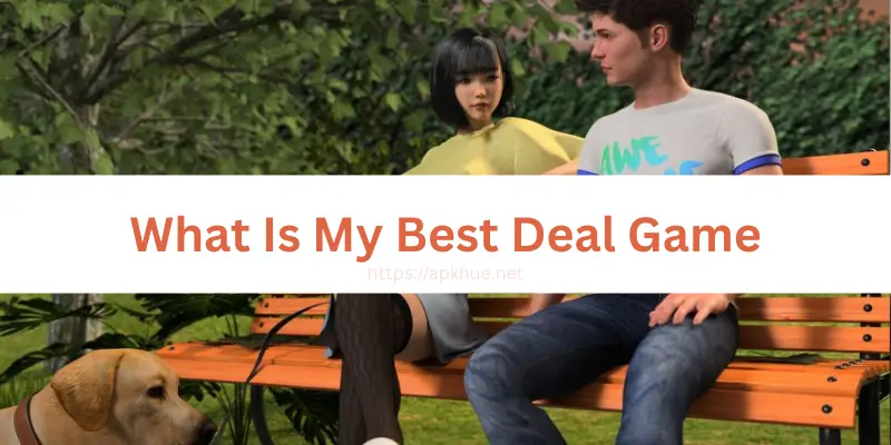 What Is My Best Deal Game