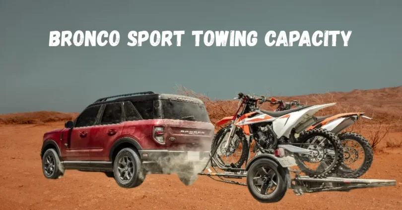 Bronco Sport Towing Capacity